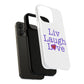Liv Laugh Love Tough Magnetic phone case