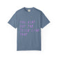 Juice Like That Quote Dyed Tshirt