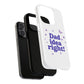 Dad Idea Right! Star & Butterfly Tough Magnetic phone case