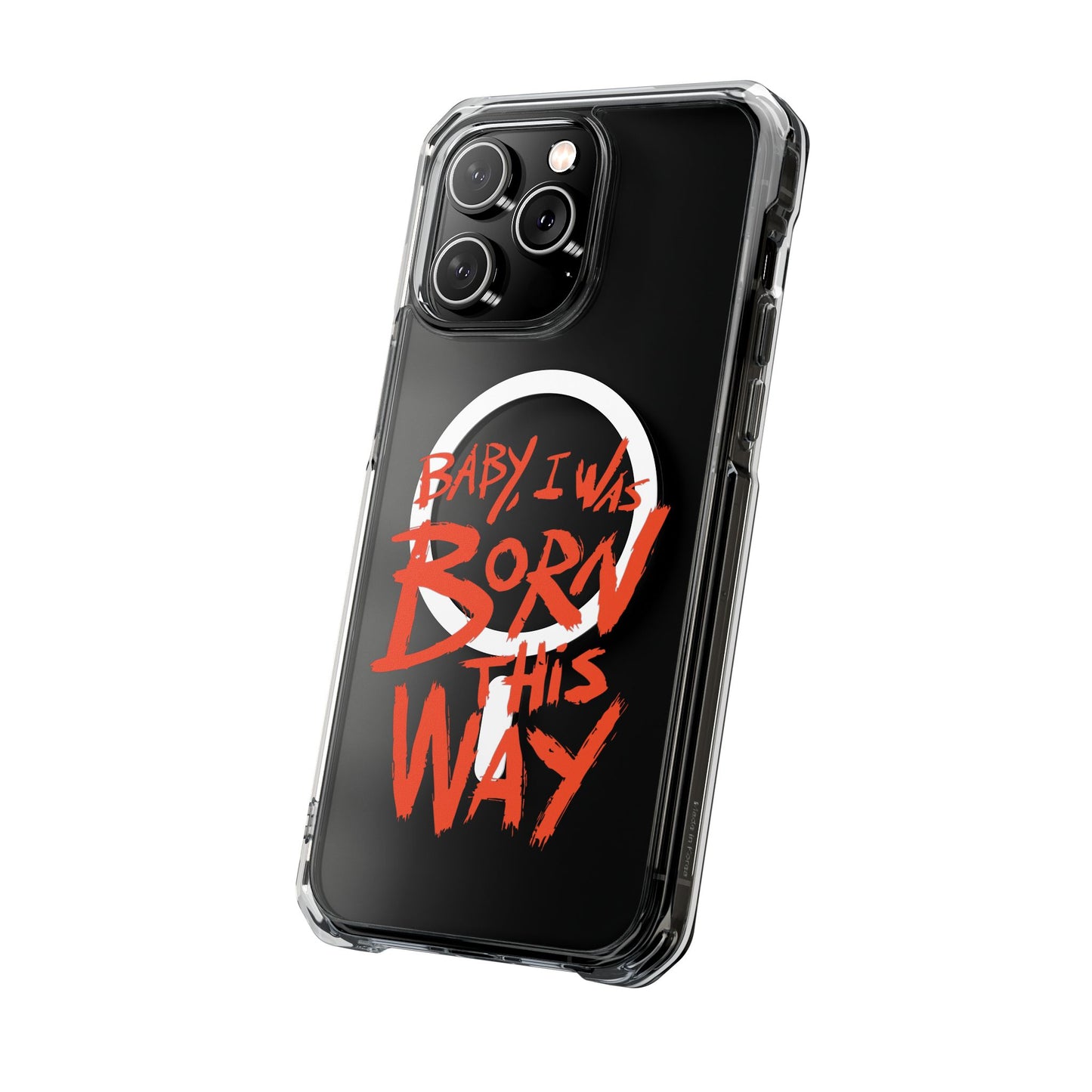 Born This Way Statement Magnetic clear case