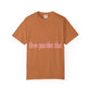 How You Like That Text – Dyed T-shirt