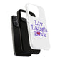 Liv Laugh Love Tough Magnetic phone case