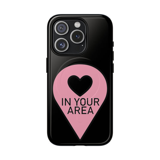 Iphone In Your Area Pin Marker - Tough Magnetic Phone Case