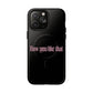 Iphone How You Like That Text - Tough Magnetic Phone Case