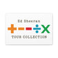 Matte Stretched Canvas, 1.25" Depth – Ed Sheeran Edition