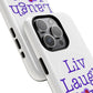 Liv Laugh Love Tough Magnetic phone case