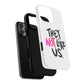 Bold “NOT” Statement Tough Magnetic Case