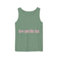 How You Like That Text – Dyed Tank Top