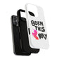 Born This Way Unicorn Tough Magnetic case
