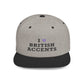 I Love British Accents - Flat Bill Snapback