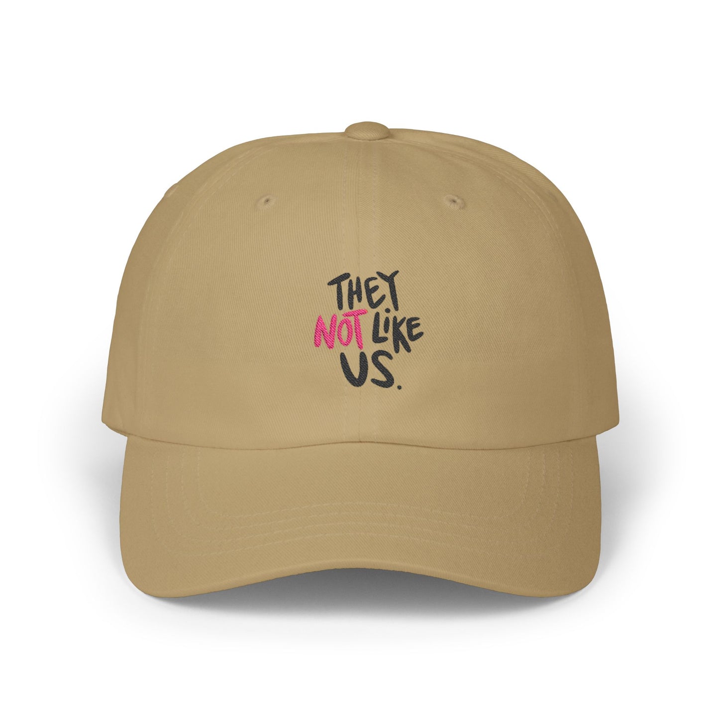 Bold “NOT” Statement Classic Dad cap