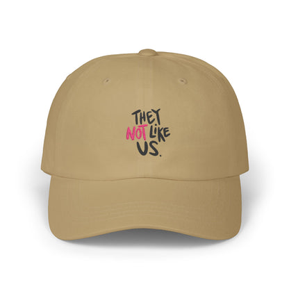 Bold “NOT” Statement Classic Dad cap