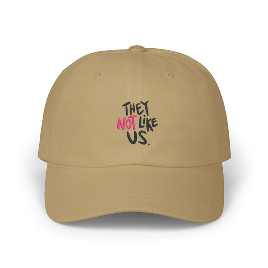 Bold “NOT” Statement Classic Dad cap