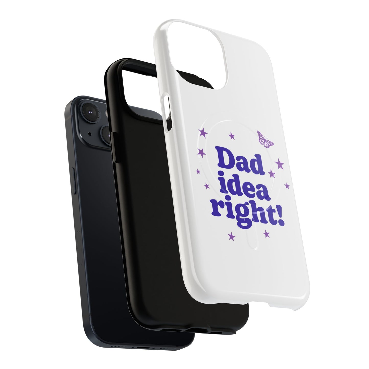 Dad Idea Right! Star & Butterfly Tough Magnetic phone case